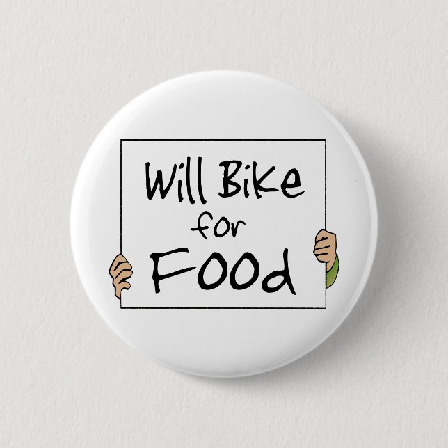 Will Bike for Food Button (Vorderseite)