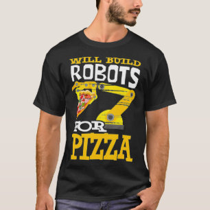 Will Build Roboter für Pizza Robotics Roboter T-Shirt