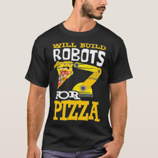 Will Build Roboter für Pizza Robotics Roboter T-Shirt