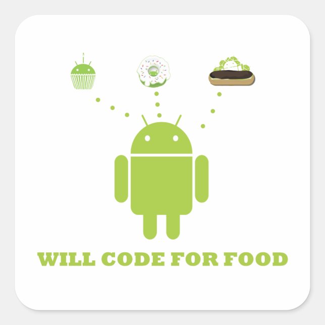 Will Code for Food (Android Software Developer) Quadratischer Aufkleber (Vorderseite)
