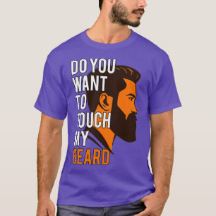 Will du meinen BeardVathers Day zur Touch? T-Shirt