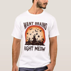 Will Gehirne genau jetzt Halloween schwarze Katze T-Shirt