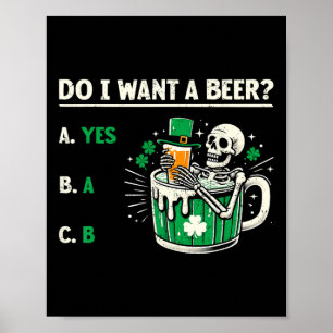 Will ich ein Bier Lustiger St. Patrick's Day Bierl Poster