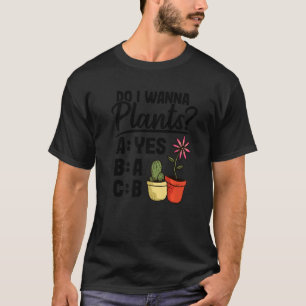 Will ich Pflanzen Sukkulenten Pflanze Daddy Kaktus T-Shirt