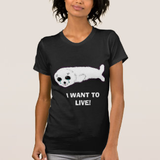 , WILL ICH, UM ZU LEBEN! T-Shirt