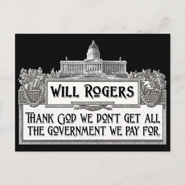 Will Rogers zitieren über Effizienz der Regierung Postkarte (Vorderseite)