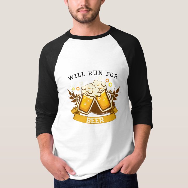 Will RUN für Bier | anpassbar T-Shirt (Vorderseite)