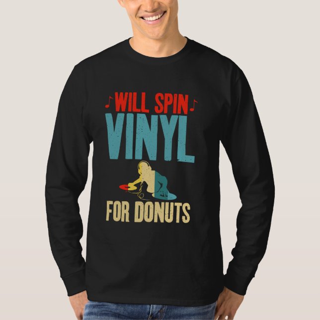 Will Spin Vinyl für Donuts Lover Vinyl Platten T-Shirt (Vorderseite)