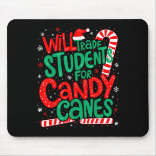 Will tauschen Studenten für Candy Canes Funny Teac Mousepad