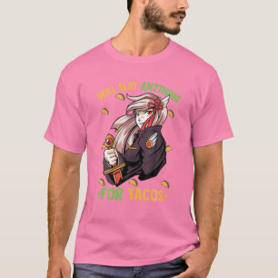 Will töten alles für Tacos - Kawaii Anime Girl - T-Shirt