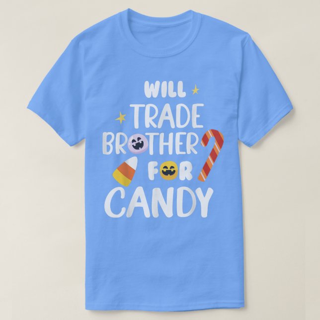 Will Trade Brother for Candy Funny Halloween222 T-Shirt (Design vorne)
