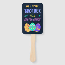Will Trade Brother for Easter Candy I