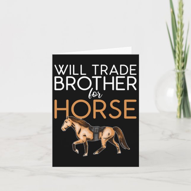 Will Trade Brother for Horse - Funny Horse Lover Karte (Vorderseite)