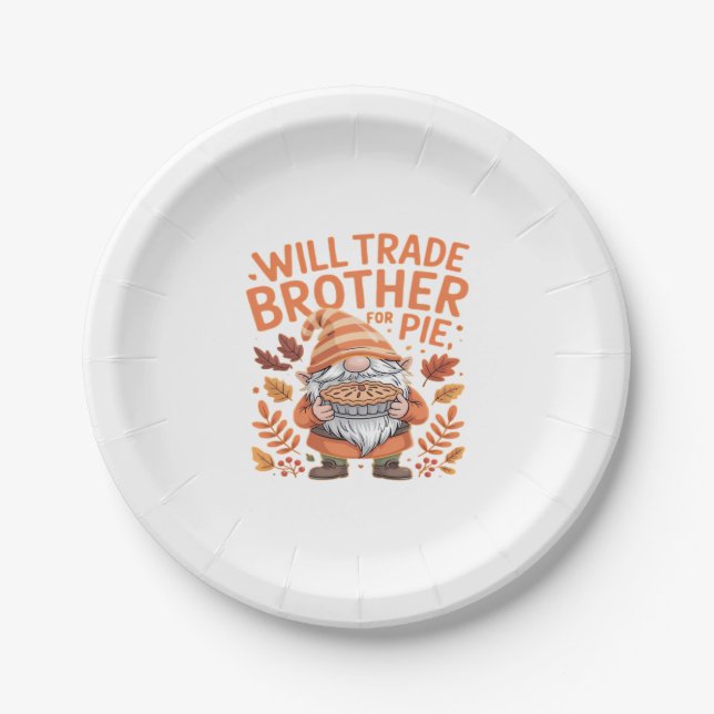 Will Trade Brother for Pie Gnomes Erntedank Day Pappteller (Vorderseite)