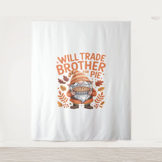 Will Trade Brother for Pie Gnomes Erntedank Day Wandteppich (Vorderseite)