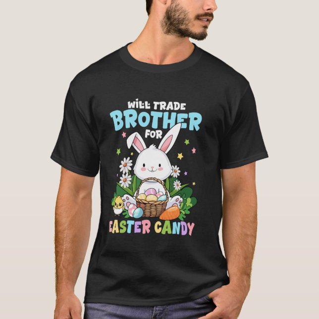 Will Trade Brother für Easter Candy Funny Family E T-Shirt (Vorderseite)