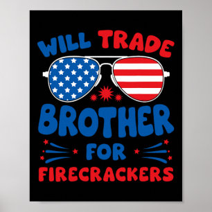 Will Trade Brother für Firecracker Funny US 4. Poster