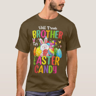 Will Trade Brother für Osterkerzen, sonnige Ostern T-Shirt