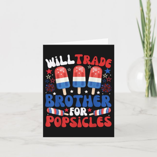 Will Trade Brother für Popsicles Funny 4. Juli Karte (Vorderseite)