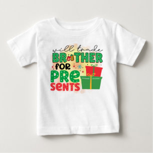 Will Trade Brother für Weihnachtsgeschenke Baby T-shirt