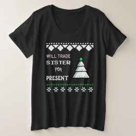 Will Trade Schwester für Gegenwart Große Größe T-Shirt