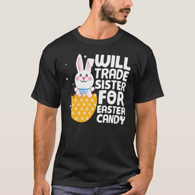 Will Trade Sister für Ostern Candy Bunny Happy Eas T-Shirt (Vorderseite)