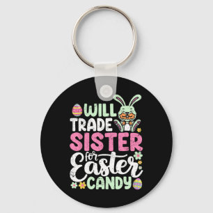 Will Trade Sister für Ostern Candy Funny Boys Todd Schlüsselanhänger