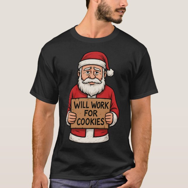 Will Work for Cookies – Cute Funny Santa Christmas T-Shirt (Vorderseite)