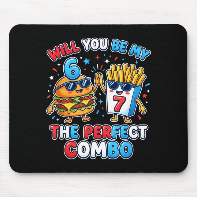 Will You Be My 6 7 Six Seven Perfect Combo Funny V Mousepad (Vorne)