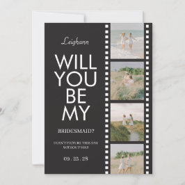 Will You Be My Bridesmaid Photo Black Reel Einladung
