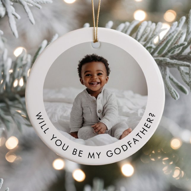 Will You Be My Godfather Photo Proposal Keramik Ornament (Zazzle Will You Be My Godfather Photo Proposal Ceramic Ornament - Front)