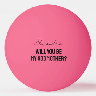 Will You Be My Godmother Godparent Proposal Player Tischtennisball
