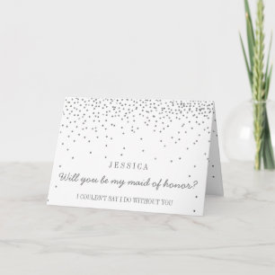 Will You Be My Maid of Honor Silver Confetti Einladung