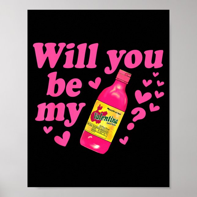 Will You Be My Valentina Salsa Meme Mexican Valent Poster (Vorne)