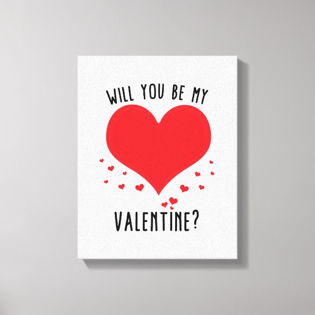 Will you be my valentine leinwanddruck (Vorderseite)
