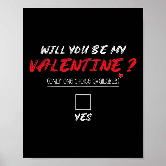 Will You Be My Valentine Shirt  Poster (Vorne)