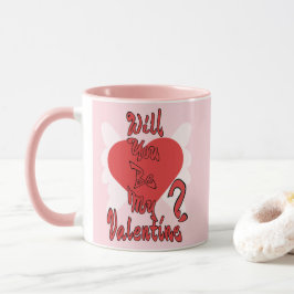 Will You Be My Valentine? Tasse