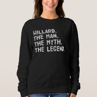 Willard der Mann der Mythos der Legende lustige Id Sweatshirt