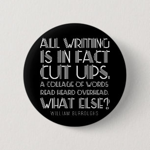 William Burroughs "Schnitt Ups" Schreibens-Knopf Button