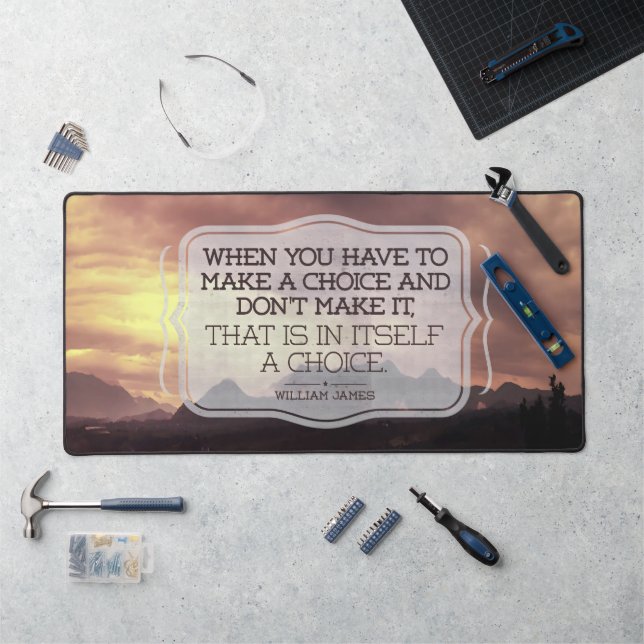 William James Inspirational Zitat "Choice" Schreibtischunterlage (Arbeitsplatz)