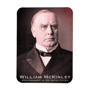 William McKinley, Präsident des amerikanischen "Ta Magnet