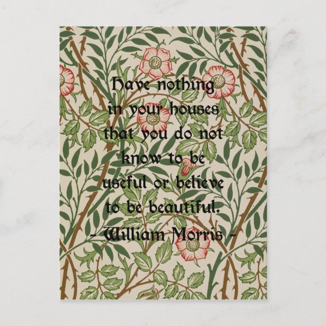 William Morris Quote Postkarte (Vorderseite)