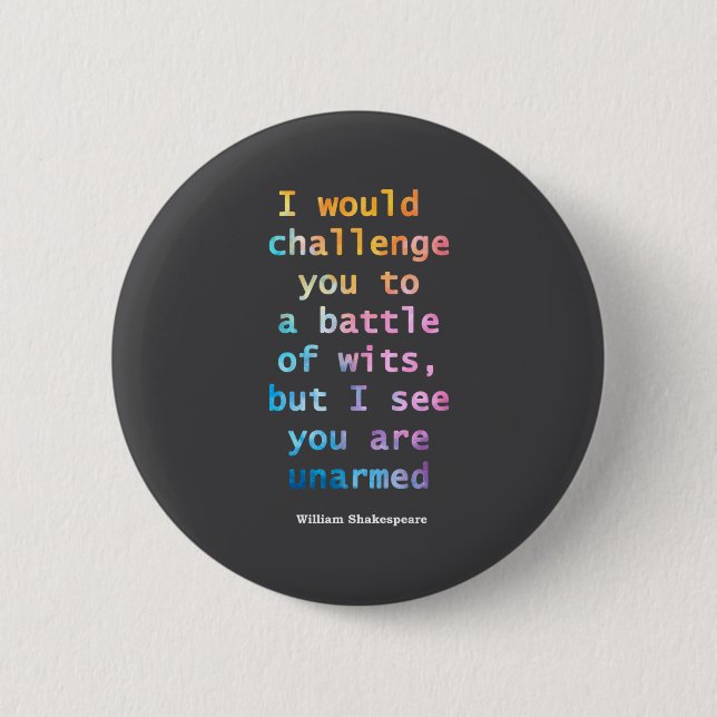 William Shakespeare Pastel Ich sehe, du bist unbew Button (Vorderseite)