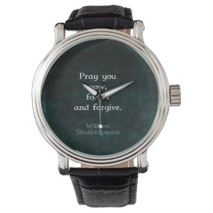 William Shakespeare Vergessen und vergeben Zitat Armbanduhr