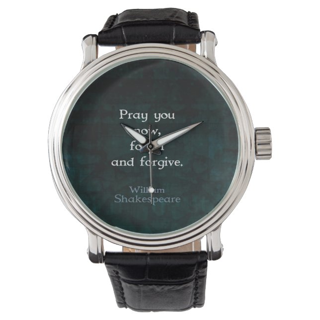 William Shakespeare Vergessen und vergeben Zitat Armbanduhr (Vorderseite)