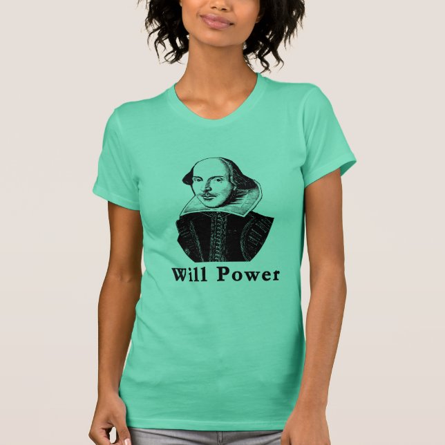 William Shakespeare WIRD POWER T-Shirts (Vorderseite)
