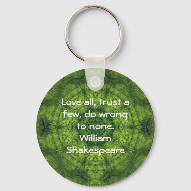 William Shakespeare Wisdom Quotage Sprichwort Schlüsselanhänger (Vorderseite)