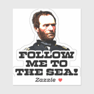 William T. Sherman Folgen Sie mir zum Meeresaufkle Aufkleber