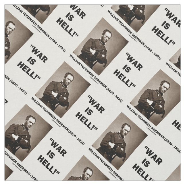 William Tecumseh Sherman War Is Hell Quote Stoff (Muster)