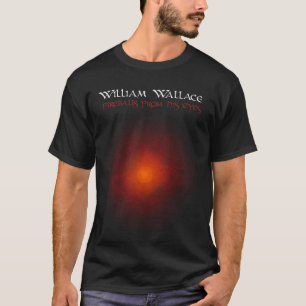 William Wallace-Feuerkugeln und -blitz T-Shirt